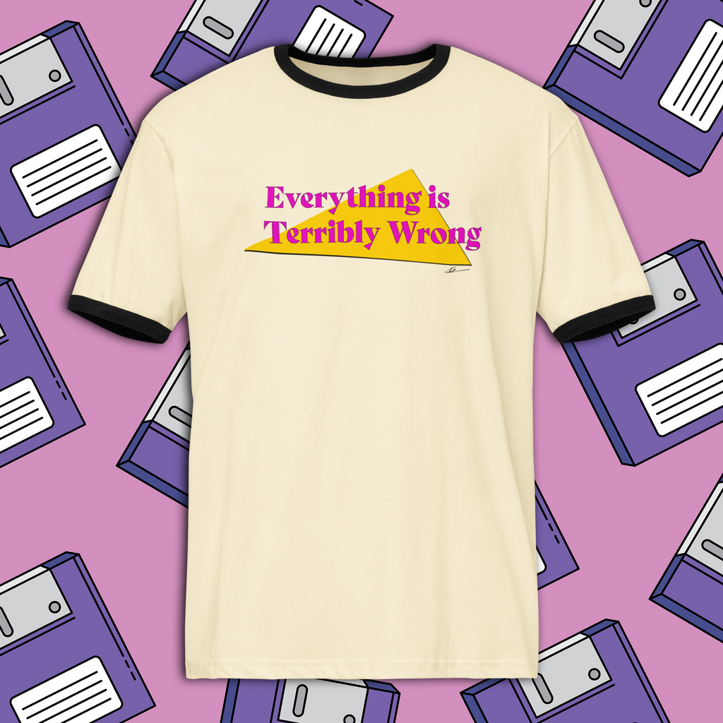 "Everything is Terribly Wrong" Unisex Ringer Graphic Tee